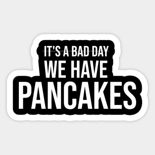 we have pancakes Sticker